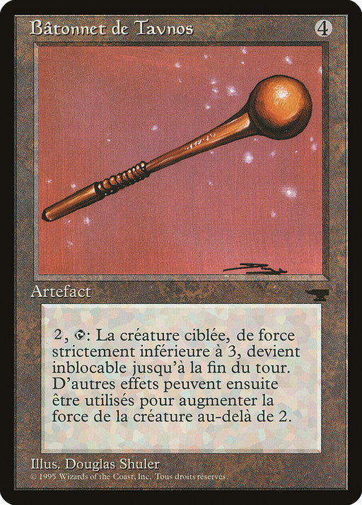 Bâtonnet de Tavnos - Tawnos's Wand