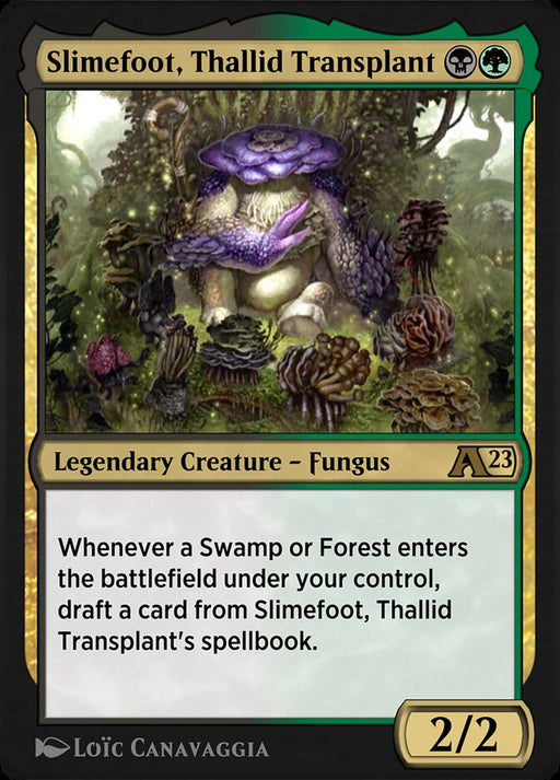 Slimefoot, Thallid Transplant - Legendary