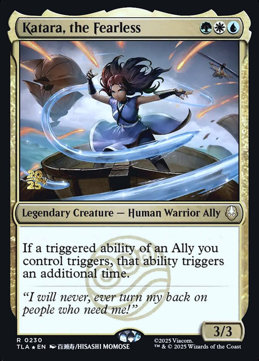Katara, the Fearless - Legendary (Foil)