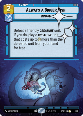 Always a Bigger Fish (Hyperspace) - Foil
