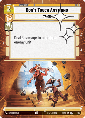 Don't Touch Anything (Hyperspace) - Foil