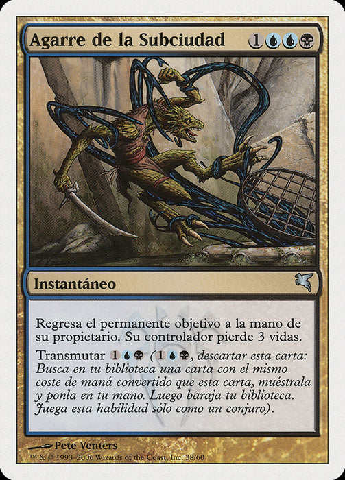 Agarre de la Subciudad - Clutch of the Undercity