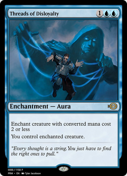 Threads of Disloyalty (Foil)