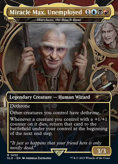 Miracle Max, Unemployed - Marchesa, the Black Rose - Borderless - Full Art - Legendary - Inverted (Foil)