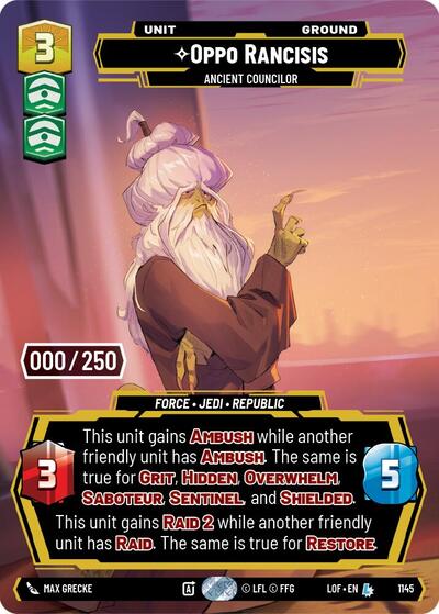 Oppo Rancisis - Ancient Councilor  (Serialized)