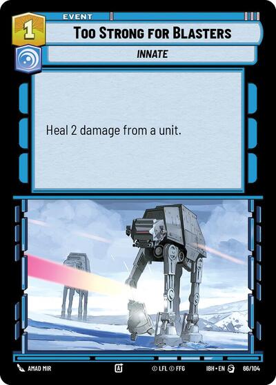 Too Strong for Blasters