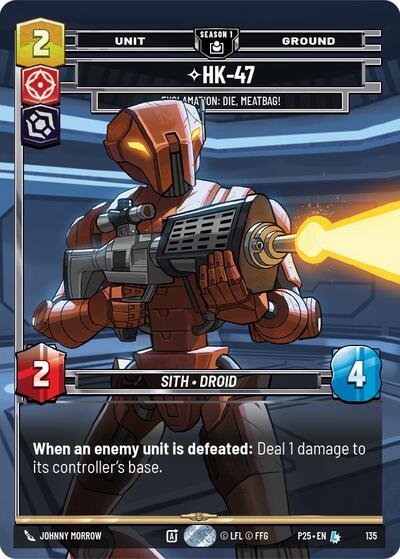 HK-47 - Exclamation: Die, Meatbag! (135) - Foil