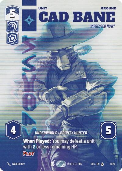 Cad Bane - Impressed Now?  (Prestige)