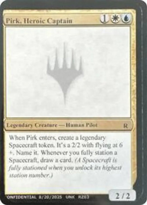 Pirk, Heroic Captain