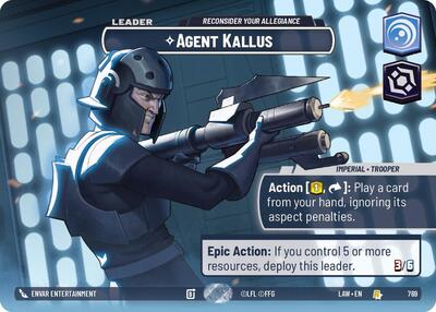 Agent Kallus - Reconsider Your Allegiance  (Showcase)