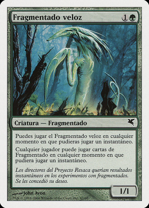 Fragmentado veloz - Quick Sliver