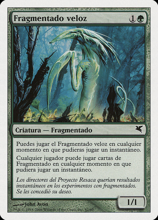 Fragmentado veloz - Quick Sliver