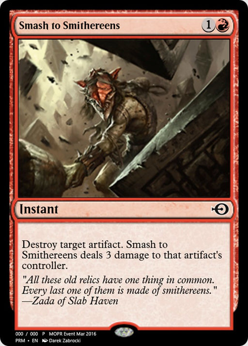 Smash to Smithereens (Foil)