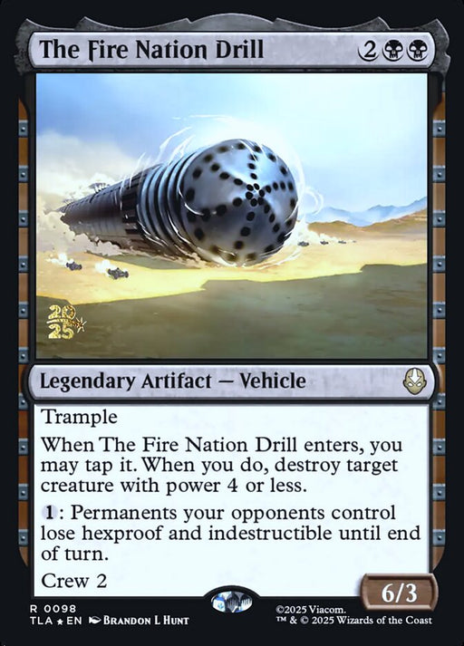 The Fire Nation Drill - Legendary (Foil)