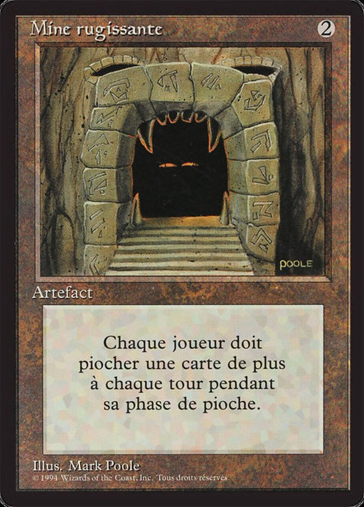 Mine rugissante - Howling Mine