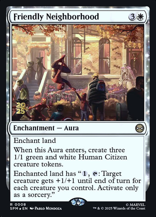 Friendly Neighborhood - Enchantment (Foil)