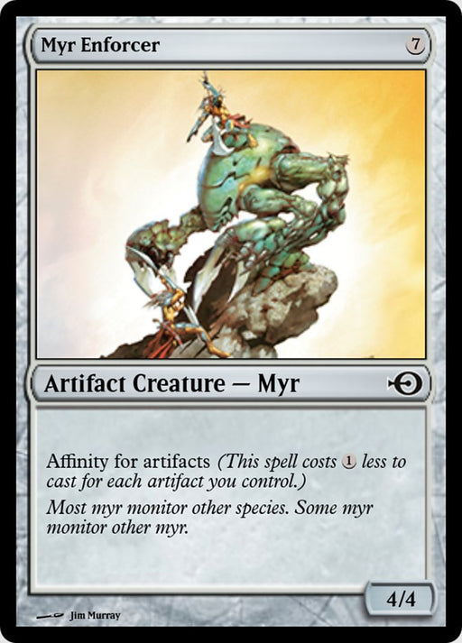 Myr Enforcer (Foil)