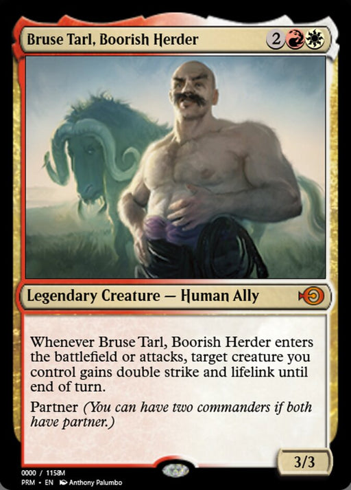 Bruse Tarl, Boorish Herder - Legendary