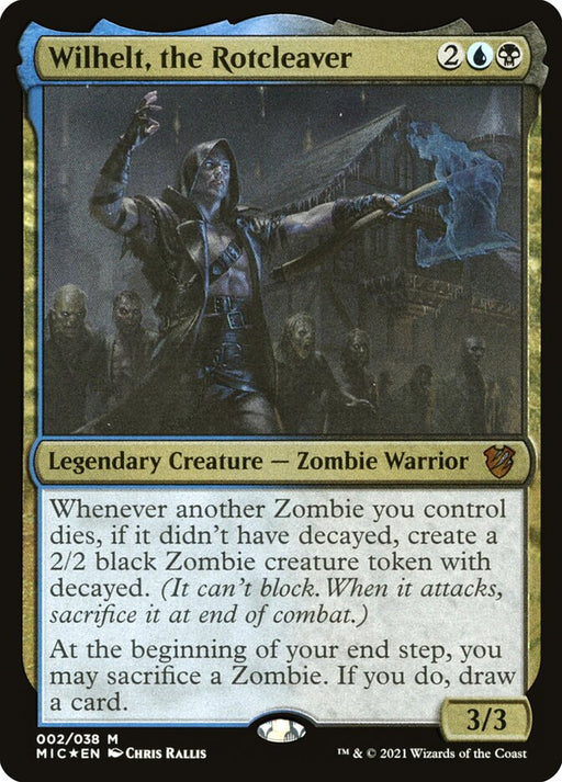Wilhelt, the Rotcleaver - Legendary - Etched (Foil)