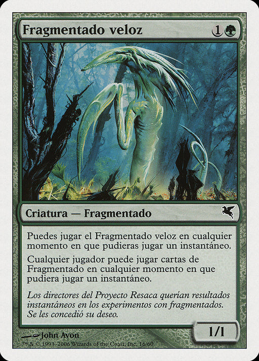 Fragmentado veloz - Quick Sliver