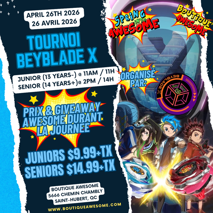 🌪️🌸Tournoi AWESOME Beyblade X Tournament - Spring into Awesome! 26 Avril 2026🌸 🌪️
