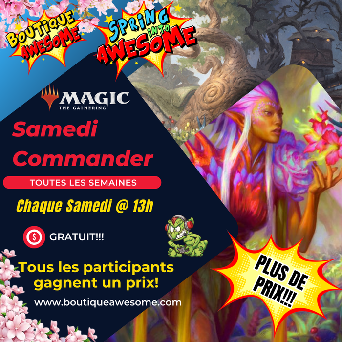 🌸Awesome Samedis Commander GRATUIT! Édition Spring into Awesome🌸