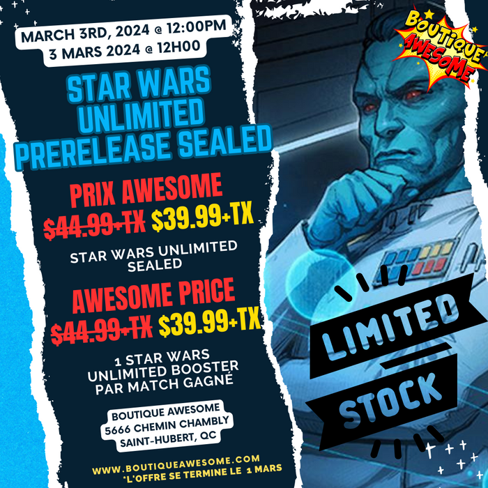 Boutique Awesome Star Wars Unlimited Spark of Rebellion Prerelease! - Dimanche 3 mars @ midi!