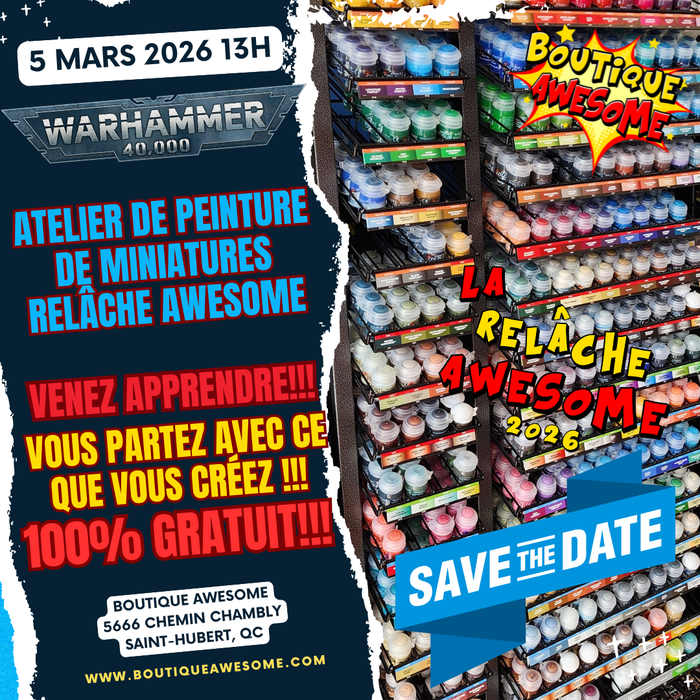 Atelier de Peinture de Miniature - Édition Relâche Awesome