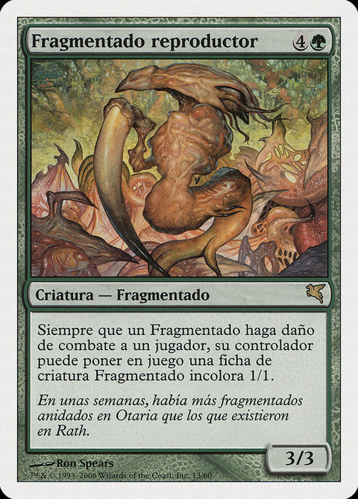Fragmentado reproductor - Brood Sliver