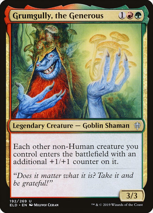 Grumgully, the Generous - Legendary