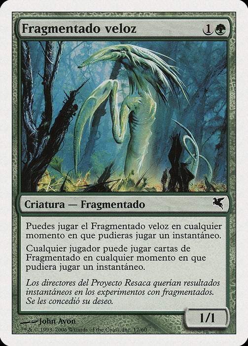 Fragmentado veloz - Quick Sliver