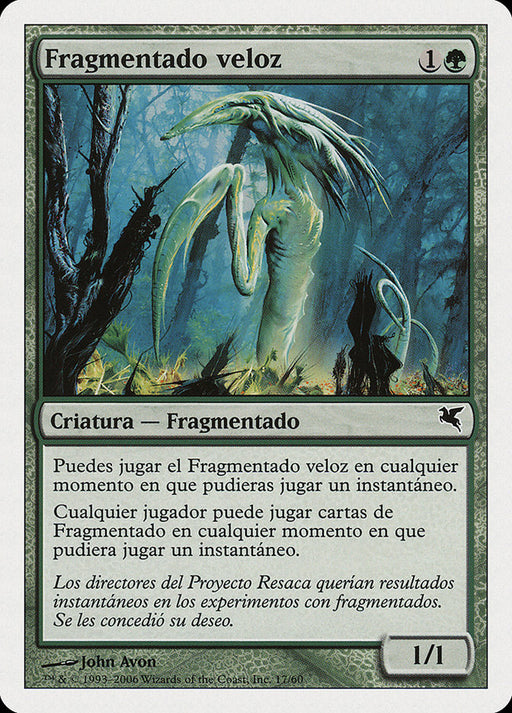 Fragmentado veloz - Quick Sliver