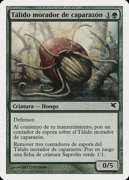 Tálido morador de caparazón - Thallid Shell-Dweller