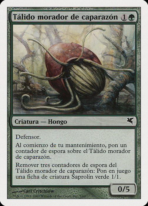 Tálido morador de caparazón - Thallid Shell-Dweller