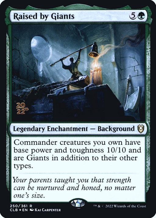 Raised by Giants - Legendary (Foil)