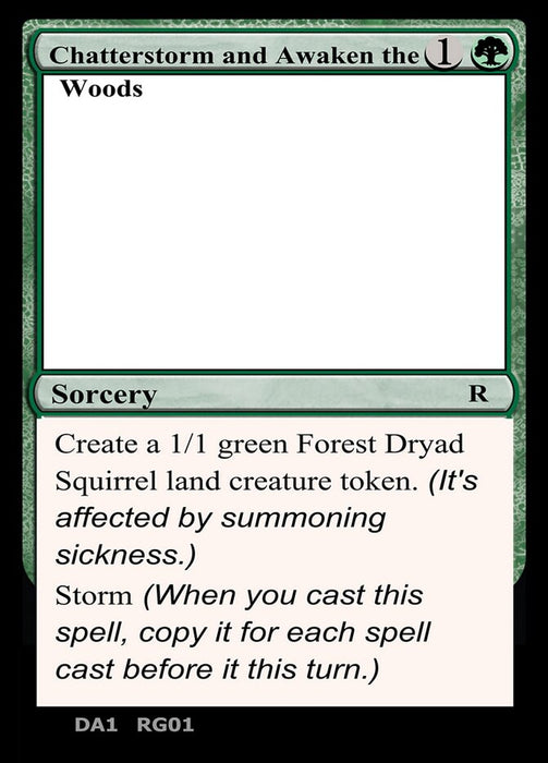 Chatterstorm and Awaken the Woods
