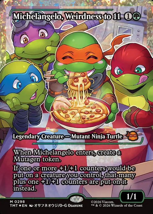 Michelangelo, Weirdness to 11 - Legendary (Foil)