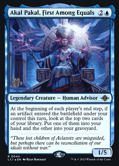 Akal Pakal, First Among Equals - Legendary (Foil)