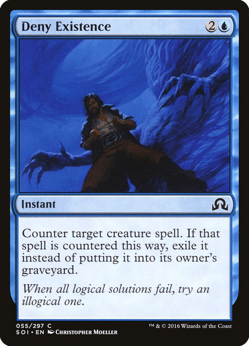 Deny Existence  (Foil)