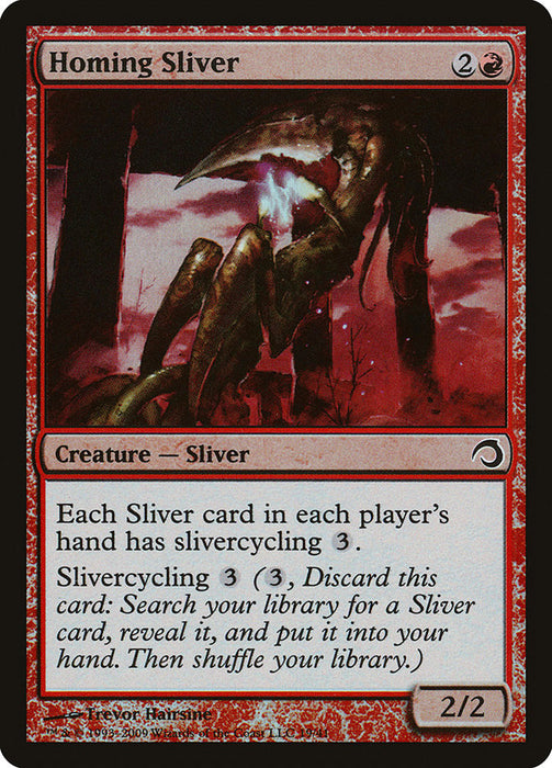 Homing Sliver  (Foil)