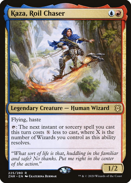 Kaza, Roil Chaser  - Legendary (Foil)