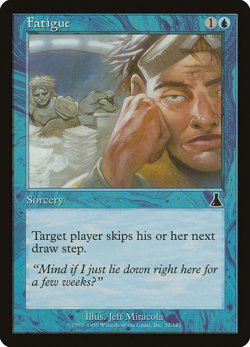 Fatigue  (Foil)