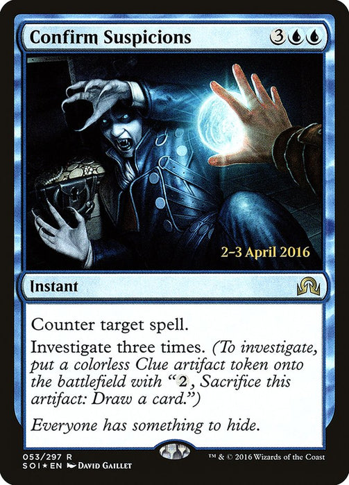 Confirm Suspicions  (Foil)