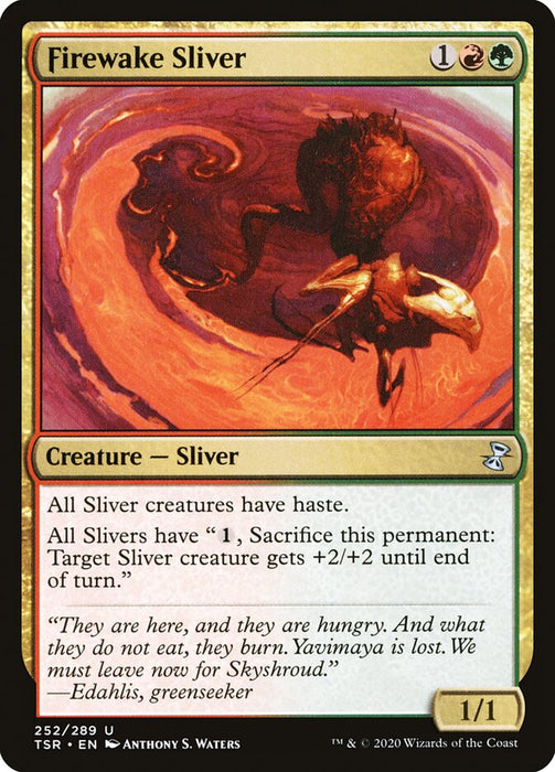 Firewake Sliver  (Foil)