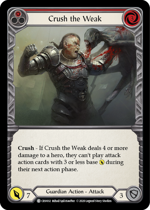 Crush the Weak (Red) - Rainbow Foil - Unlimited Edition