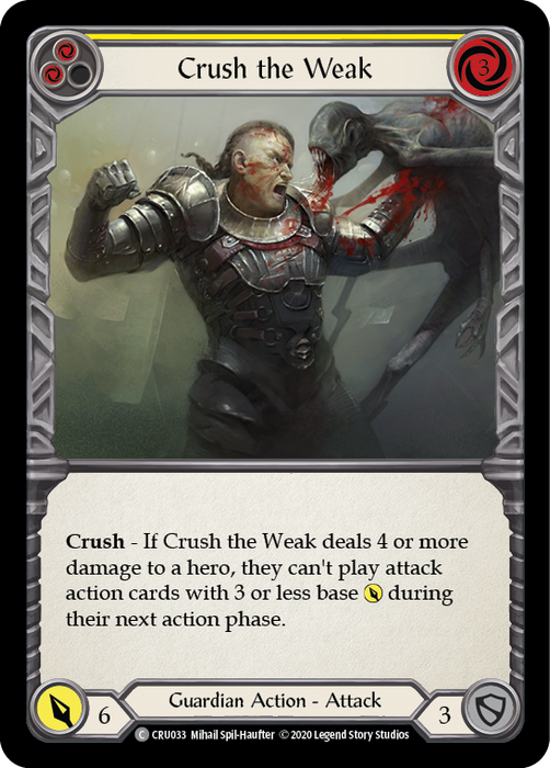 Crush the Weak (Yellow) - 1st Edition
