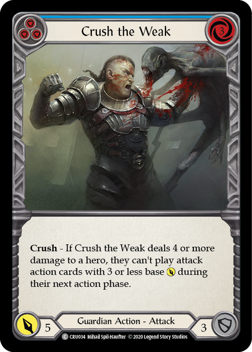 Crush the Weak (Blue) - Unlimited Edition