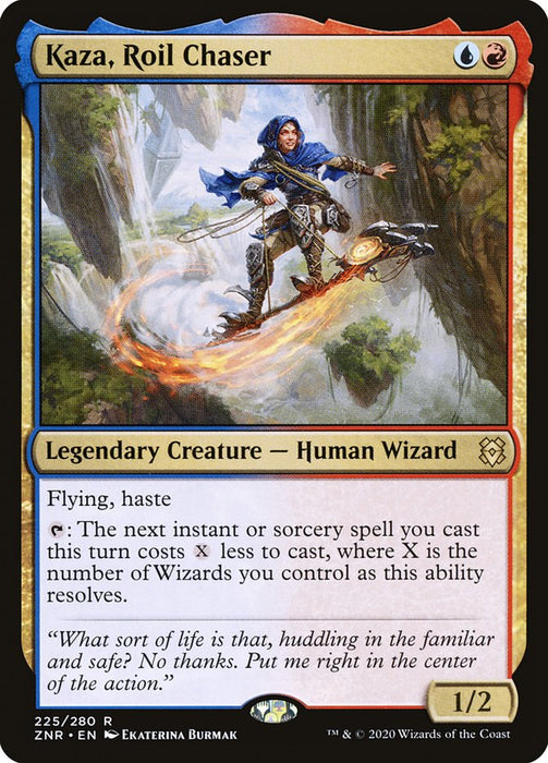 Kaza, Roil Chaser  - Legendary