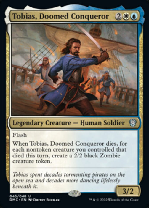 Tobias, Doomed Conqueror - Legendary (Foil)