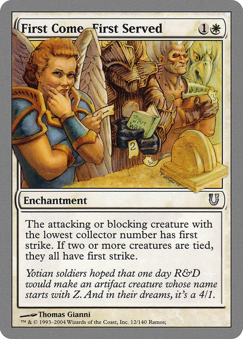 First Come, First Served  (Foil)
